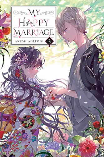 My Happy Marriage, Vol. 3 (light novel) (MY HAPPY MARRIAGE NOVEL SC)